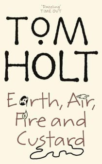 EARTH, AIR, FIRE AND CUSTARD