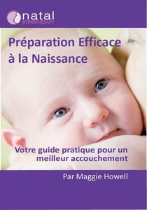 Préparation efficace à la naissance votre guide pratique pour un meilleur accouchement