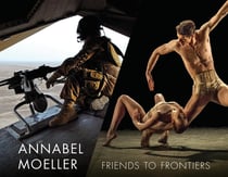 Annabel Moeller : Friends to frontiers
