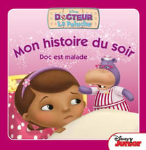 Mon histoire du soir : Docteur La Peluche : Doc est malade