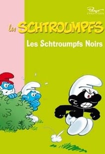Les Schtroumpfs Tome 3 : les Schtroumpfs noirs