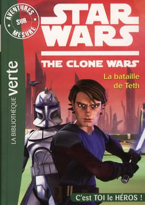 Star wars - the clone wars t.2 - la bataille de Teth