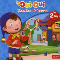 Cherche et trouve pour les petits Oui-Oui