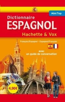 Mini top - dictionnaire Hachette & Vox - espagnol-français / français-espagnol