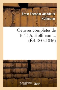 Oeuvres completes de e. t. a. hoffmann (ed.1832-1836)