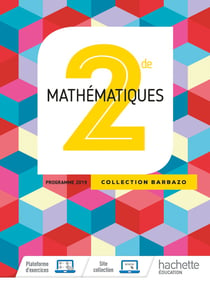 Mathématiques - 2de - livre de l'élève (édition 2019)