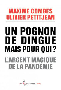 Un pognon de dingue mais pour qui ? l'argent magique de la pandémie