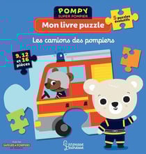 Pompy super pompier - mon livre puzzle - les camions des pompiers