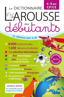 Le dictionnaire Larousse des débutants - CP, CE