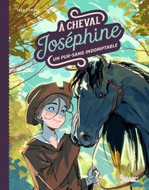 À cheval, Joséphine Tome 2 : Un Pur-sang indomptable