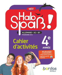 HAB SPASS! NEU : allemand - A2 > B1 - cahier d'activités (édition 2018)