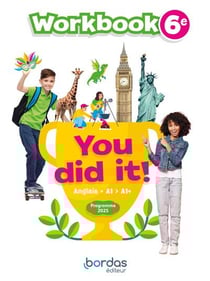 You did it! : Anglais - 6e - Workbook élève (édition 2025)