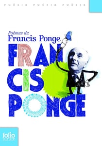 Poèmes de Francis Ponge