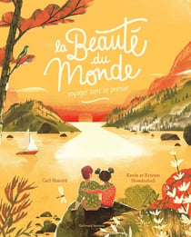 La beauté du monde : voyager sans se presser