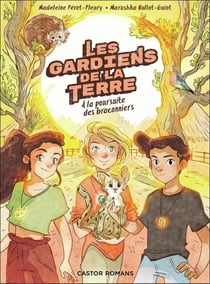 Les gardiens de la terre Tome 3 : À la poursuite des braconniers