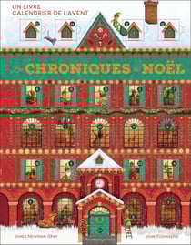 Les Chroniques de Noël : Un livre calendrier de l'avent