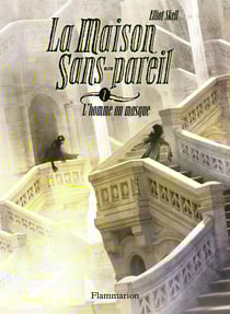 La Maison Sans Pareil T02 L'Homme Au Masque