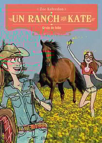 Un ranch pour Kate Tome 6 - grain de folie