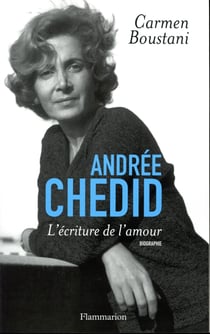 Andrée Chedid, l'écriture de l'amour