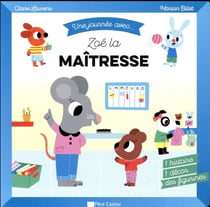 Une Journee Avec Zoe, La Maitresse
