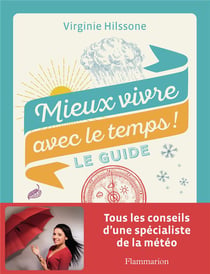 Mieux vivre avec le temps ! le guide