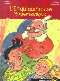 L'enquiquineuse supersonique