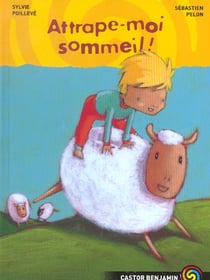 Attrape-moi sommeil !
