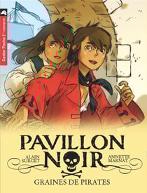Pavillon noir Tome 1 : graines de pirates