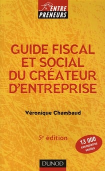 Guide fiscal et social du créateur d'entreprise