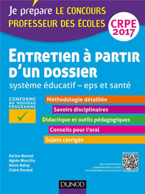 Je prépare - entretien à partir d'un dossier - système eéducatif, eps et santé - professeur des écoles - crpe 2017 (4e édition)