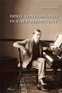 Ernst von Dohnányi in a new perspective