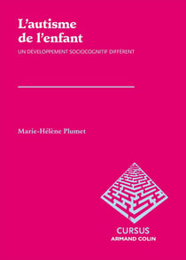 L'autisme de l'enfant - un développement sociocognitif différent