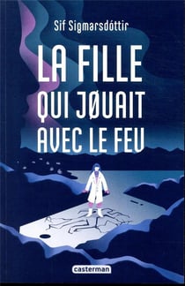 La fille qui jouait avec le feu