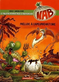 NAB - les tribulations apeupréhistoriques de Nabuchodinosaure Tome 1 : prélude à l'apeupréhistoire