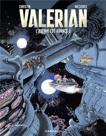Autour de Valérian Hors-Série : l'avenir est avancé Tome 1