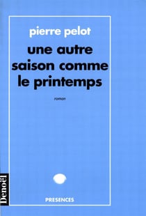 Une autre saison comme le printemps