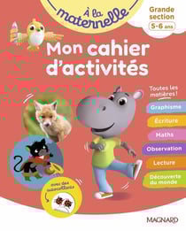 À la maternelle : Grande section : Mon cahier d'activités