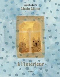 Matin Minet : à l'intérieur