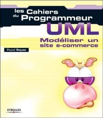 UML - Modéliser un site e-commerce : Les Cahiers du Programmeur