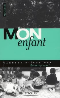 Mon enfant - racontez-vous !