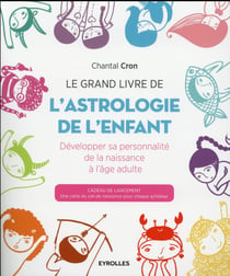 Le grand livre de l'astrologie de l'enfant