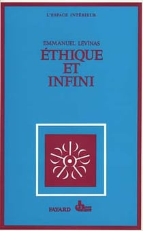Ethique et infini : Dialogues avec Philippe Nemo