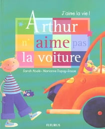 Arthur n'aime pas la voiture
