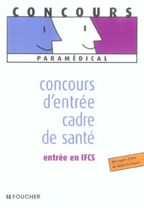 Concours d'entree cadre de sante, entree en ifcs