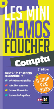 Les mini mémos Foucher Tome 3 : Comptabilité : Révision - Mise à jour PCG 2025 (édition 2025)