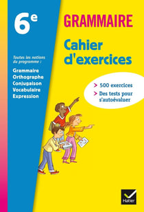 Grammaire - 6ème - cahier d'exercices (édition 2011)