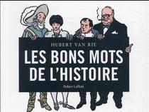 Les bons mots de l'histoire