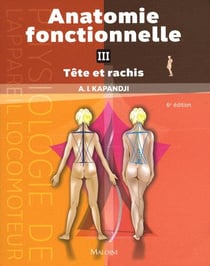 Anatomie fonctionnelle t.3 - tête et rachis (6e édition)