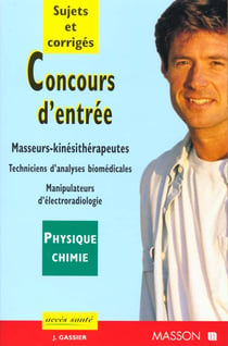 Physique-chimie - concours d'entrée dans les écoles de masseurs-kinésithérapeutes