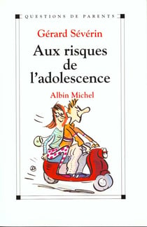 Aux risques de l'adolescence